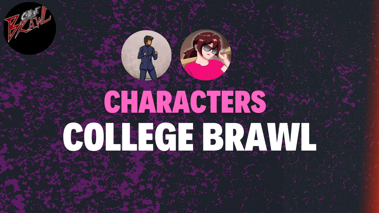 Characters in College Brawl Game