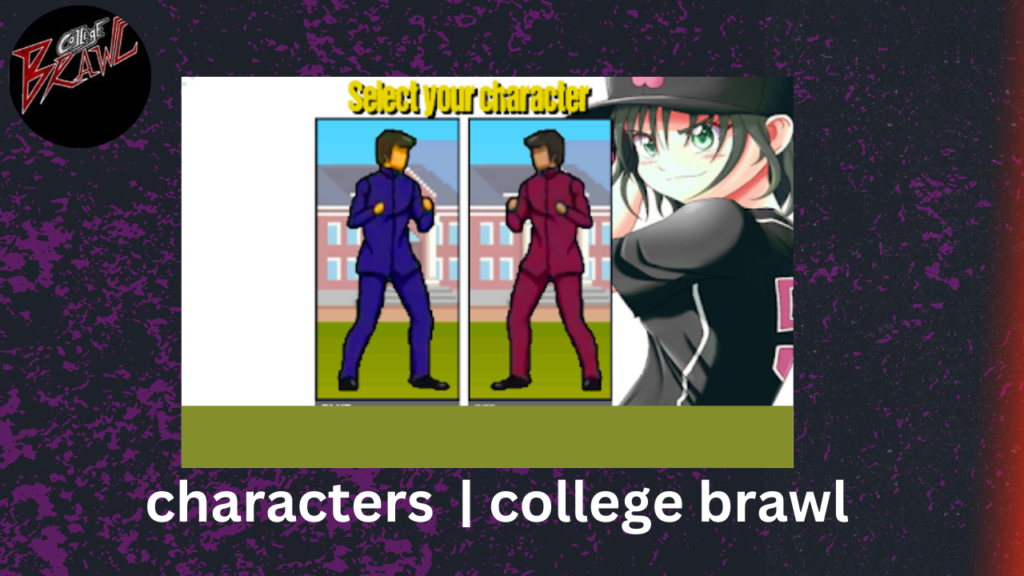 Characters in College Brawl Game
