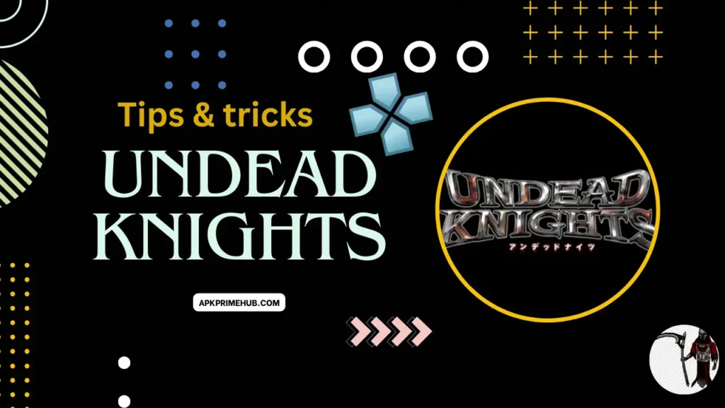 Tips & Tricks for Undead Knights | on PPSSPP