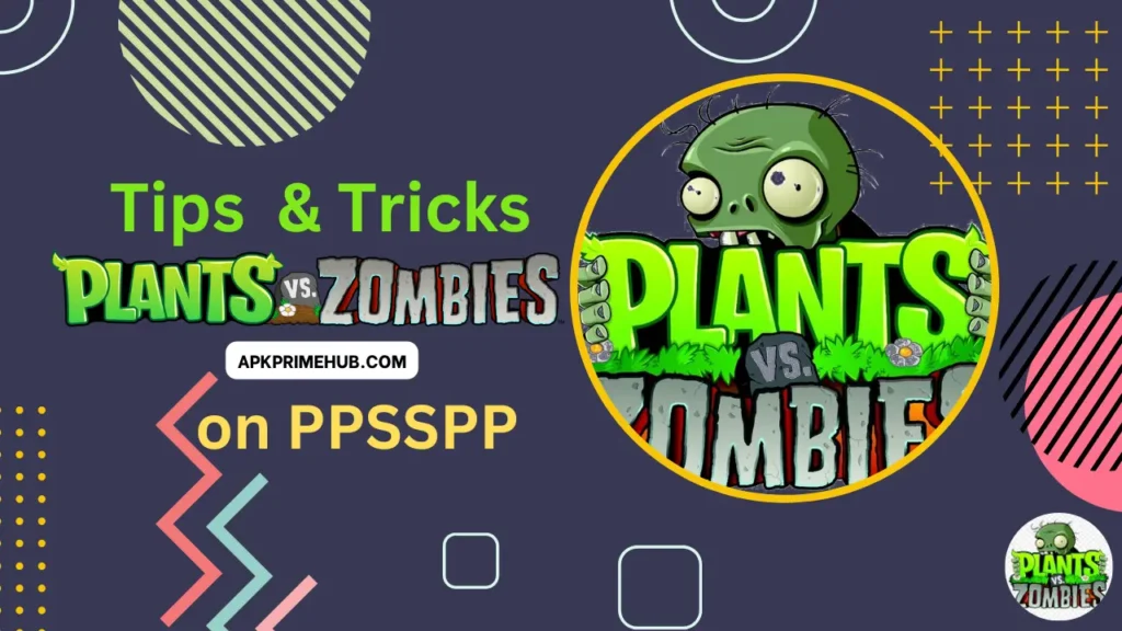 Tips & Tricks | Zombies VS Plants on PPSSPP