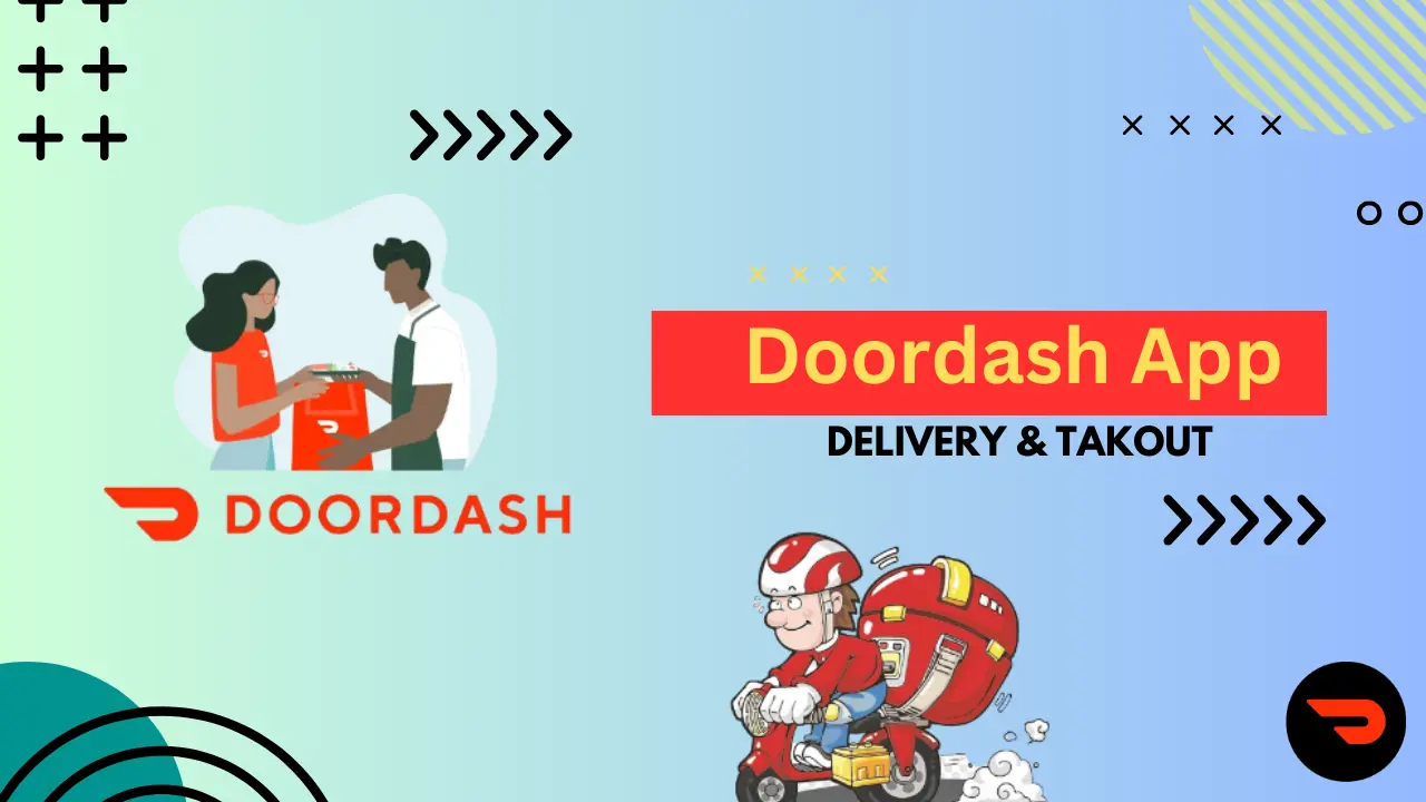 Doordash App – Delivery & takeout from local restaurants